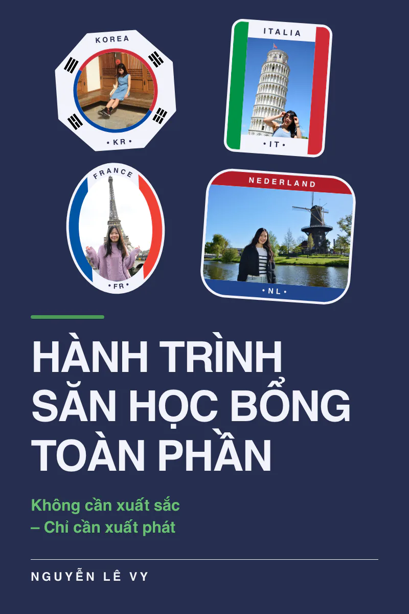 Bìa sách: Hành trình săn học bổng toàn phần — Không cần xuất sắc – Chỉ cần xuất phát